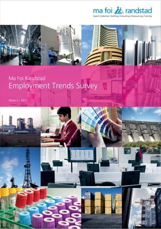Ma Foi Randstad
Employment Trends Survey
Wave 3 - 2011
 