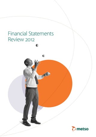 Financial Statements
Review 2012
 