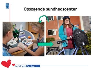 Opsøgende sundhedscenter  