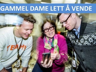 GAMMEL DAME LETT Å VENDE
 