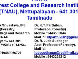 visit to forest college and research station, Mettupalayam