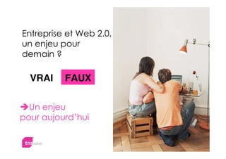 



  VRAI    FAUX



 