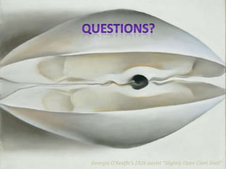 Georgia O’Keeffe’s 1926 pastel “Slightly Open Clam Shell”
 