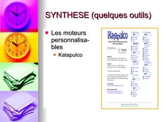SYNTHESE (quelques outils) Les moteurs personnalisa-bles Katapulco 