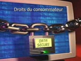 Droits du consommateur 