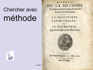 Isabelle Choquet – Ichec eBusiness Chercher avec  méthode 