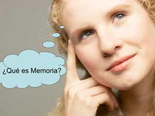 ¿Qué es Memoria?
 