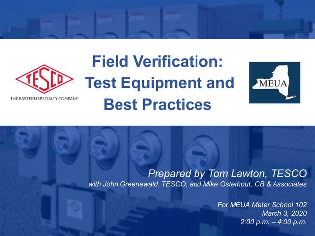 Field Verification: Test Equipment and Best Practices | PPTX