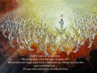 Este é especial para você.  Só quero que você Me diga se quer vir:  Reservarei um lugar para você e incluirei seu nome na lista dos que confirmaram...  Os que não aceitarem, ficarão de fora. 