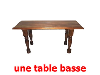 une table basse
 