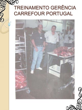 TREINAMENTO GERÊNCIA CARREFOUR PORTUGAL