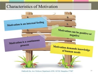 Characteristics of Motivation
Communication
14
 