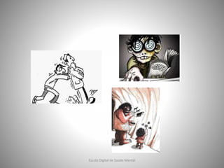 Escola Digital de Saúde Mental
 