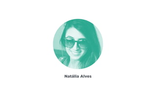 Natália Alves
 