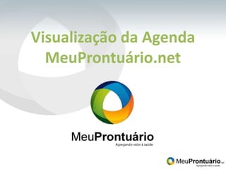 Visualização da Agenda MeuProntuário.net 