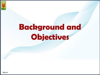 Background and 
Objectives 
Meurin 
 