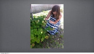 Thursday, May 29, 14
 