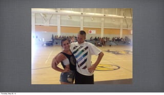 Thursday, May 29, 14
 