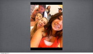 Thursday, May 29, 14
 