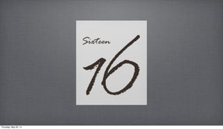 Thursday, May 29, 14
 