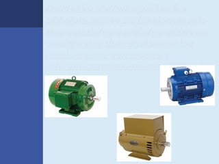 A indução eletromagnética é o
princípio básico de funcionamento
dos geradores e motores elétricos,
sendo estes dois equipamentos
iguais na sua concepção e
diferentes apenas na sua utilização.
 