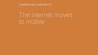 The internet moves
to mobile
 