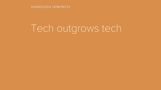 Tech outgrows tech
 