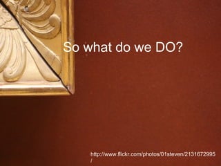 Many: Networks We: Communities Me: the Individual Individual access, personal learning environments … Classes, informal learning cohorts, conferences, clubs… Facebook, Twitter, YouTube, Wikipedia,etc… 