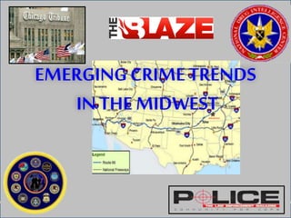 EMERGING CRIMETRENDS
IN THE MIDWEST
 