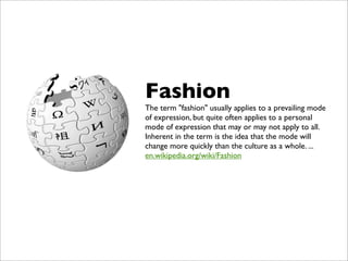 MEX 2008 - Is Fashion a Stronger Motivator than Functionality?