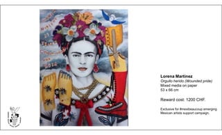 Lorena Martínez
Orgullo herido (Wounded pride)
Mixed media on paper
53 x 66 cm
Reward cost: 1200 CHF.
Exclusive for #mexibeaucoup emerging
Mexican artists support campaign.
 