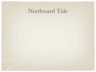 Northward Tide
 
