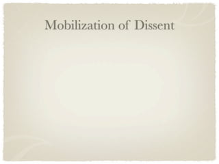 Mobilization of Dissent
 
