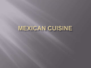 Mexican Cuisine 
