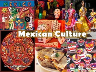 mexican traditions and culture