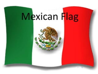 Mexican Flag
 