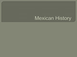 Mexican History 