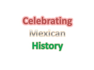 CelebratingMexicanHistory 