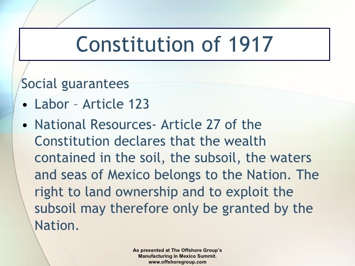 an overview of article 123 of the mexican constitution Summary of the mexican constitution of 1917 the constitution of the united mexican states of 1917 is the present constitution of mexico article 123 covers the . an overview of article 123 of the mexican constitution Summary of the mexican constitution of 1917 the constitution of the united mexican states of 1917 is the present constitution of mexico article 123 covers the .