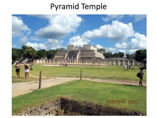 Pyramid Temple
 