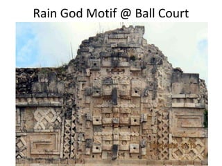 Rain God Motif @ Ball Court
 