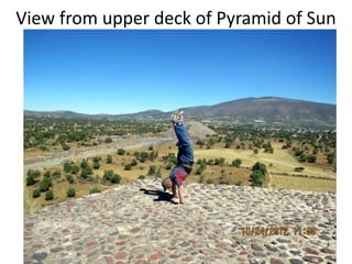 View from upper deck of Pyramid of Sun
 