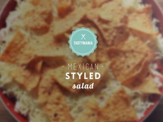Mexican styled salad