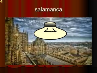 salamancasalamanca
 