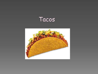Tacos