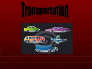 Transportation 