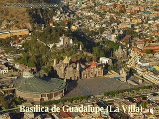 Basílica de Guadalupe (La Villa) 