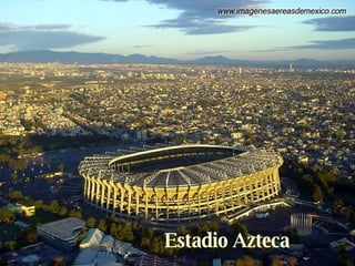 Estadio Azteca 