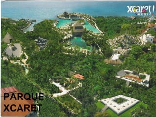 PARQUE
XCARET

 