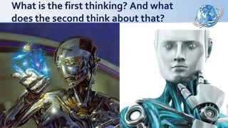 What is the first thinking? And what
does the second think about that?
 